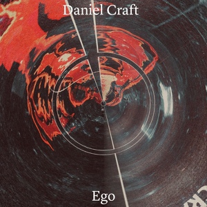 Обложка для Daniel Craft - Ego