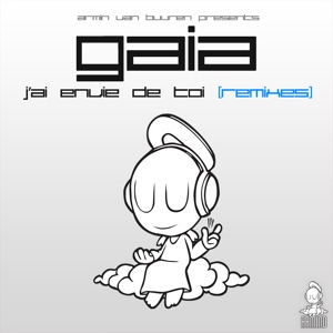 Обложка для Gaia, Armin van Buuren - J'ai Envie De Toi
