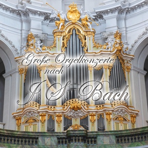 Обложка для Great Organ Concerts - Bwv 592a - Konzert in G-Dur