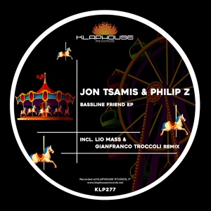 Обложка для Jon Tsamis, Philip Z, Lio Mass (IT), Gianfranco Troccoli - Bassline Friend