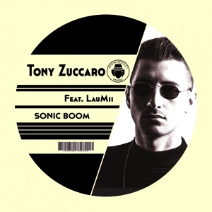 Обложка для Tony Zuccaro feat. LauMii - Sonic Boom