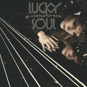 Обложка для Lucky Soul - Ain't Nothin' Like A Shame (To Bring It All Back Home)