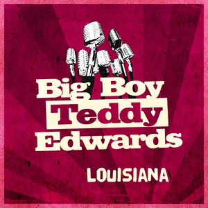 Обложка для Big Boy Teddy Edwards - Wild Woman Blues