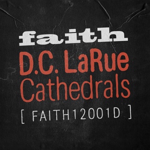 Обложка для D.C. LaRue - Cathedrals