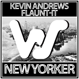 Обложка для Kevin Andrews, Flaunt-It - New Yorker