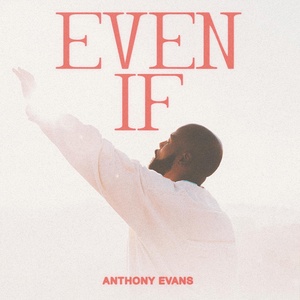 Обложка для Anthony Evans - Even If