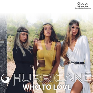 Обложка для Hurricane - Who to Love