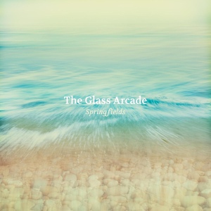 Обложка для The Glass Arcade - Springfields