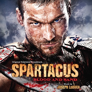 Обложка для Joseph LoDuca - Spartacus End Titles