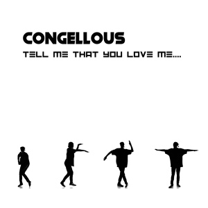 Обложка для Congellous - Tell Me That You Love Me (Original Mix)