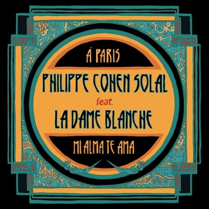 Обложка для Philippe Cohen Solal feat. La Dame Blanche - À Paris