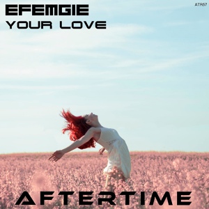 Обложка для Efemgie - Your Love