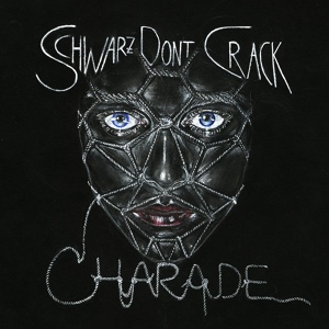 Обложка для Schwarz Dont Crack - Charade (Fjaak Remix)