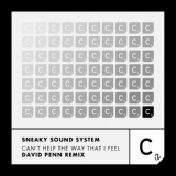Обложка для Sneaky Sound System - Can't Help The Way That I Feel (David Penn Remix)
