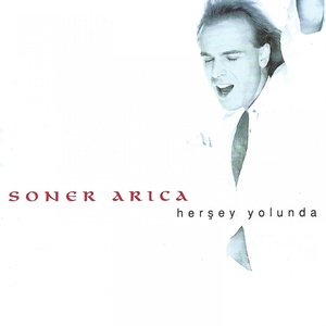 Обложка для Soner Arıca - Herşey Yolunda