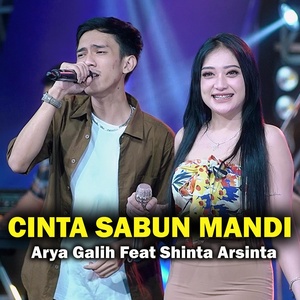 Обложка для Arya Galih, Shinta Arsinta - CInta Sabun Mandi