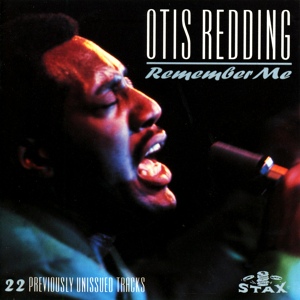 Обложка для Otis Redding - Remember Me