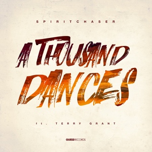 Обложка для Spiritchaser feat. Terry Grant - A Thousand Dances