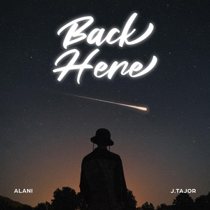 Обложка для ALANI feat. J.Tajor - Back Here