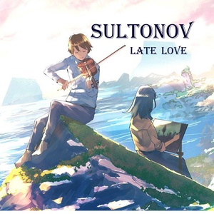 Обложка для Sultonov - Late love