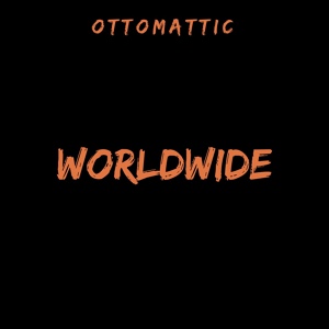 Обложка для OttoMattic - Worldwide