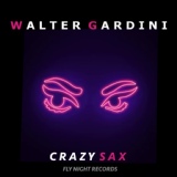 Обложка для Walter Gardini - Crazy Sax