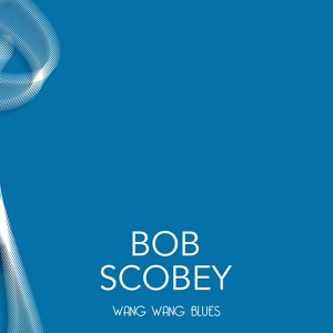 Обложка для Bob Scobey, Clancy Hayes - That's a Plenty