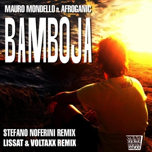 Обложка для Mauro Mondello ft Afroganic - Bamboja (Extended Original)