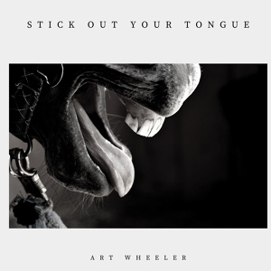 Обложка для Art Wheeler - Stick out Your Tongue