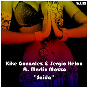 Обложка для Kike Gonzalez, Sergio Helou feat. Martin Mazza - Saida