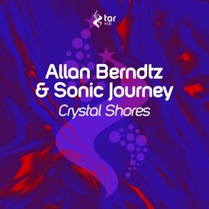 Обложка для Allan Berndtz & Sonic Journey - Crystal Shores (Original Mix)