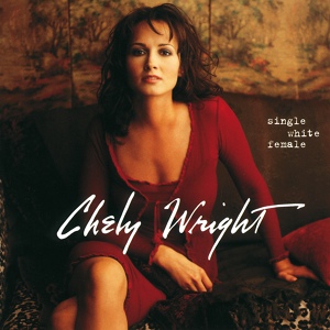 Обложка для Chely Wright - Why Do I Still Want You