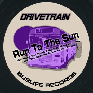 Обложка для Drivetrain - Run To The Sun