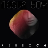 Обложка для Tesla Boy - Rebecca
