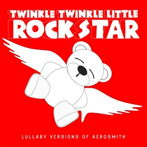 Обложка для Twinkle Twinkle Little Rock Star - Dream On