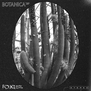 Обложка для Folks, stay home - Botanica