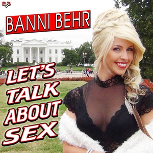 Обложка для Banni Behr - Let's Talk About Sex