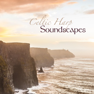 Обложка для Celtic Harp Soundscapes - Natural Peace