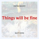 Обложка для Metronomy - Things will be fine