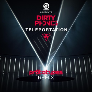 Обложка для Dirtyphonics feat. The Prototypes - Teleportation