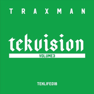 Обложка для Traxman, TEKLIFE - TekVibe