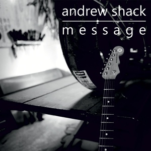 Обложка для Andrew Shack - Message