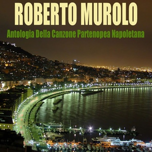 Обложка для Roberto Murolo - Funiculì funiculà