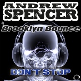 Обложка для Andrew Spencer & Brooklyn Bounce - Don't Stop