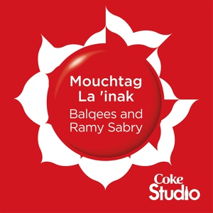 Обложка для Balqees, Ramy Sabry - Mouchtag La 'inak