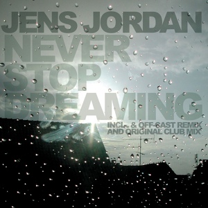 Обложка для JENS JORDAN - Never Stop Dreaming