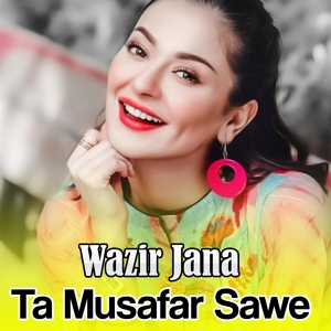 Обложка для Wazir Jana - Da Meeni Yara