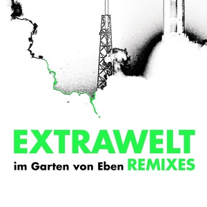 Обложка для Extrawelt - Im Garten Von Eben