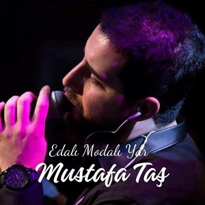 Обложка для Mustafa Taş - Edalı Modalı Yar