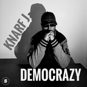 Обложка для Knarf J, Call Me G, Chakra - DEMOCRAZY